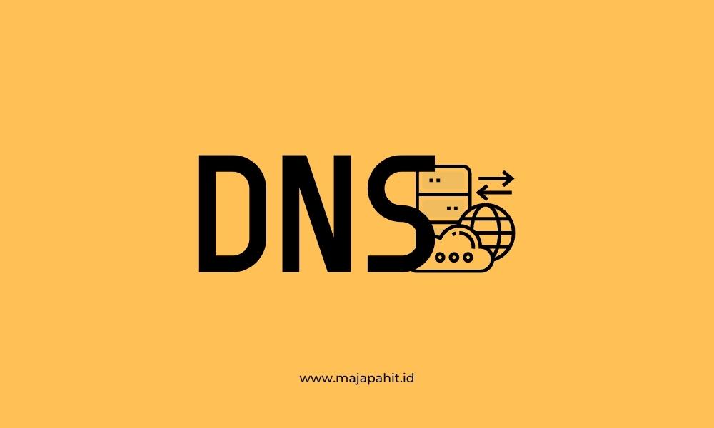 Apa Itu DNS Server : Pengertian, Fungsi, Jenis & Cara Kerjanya
