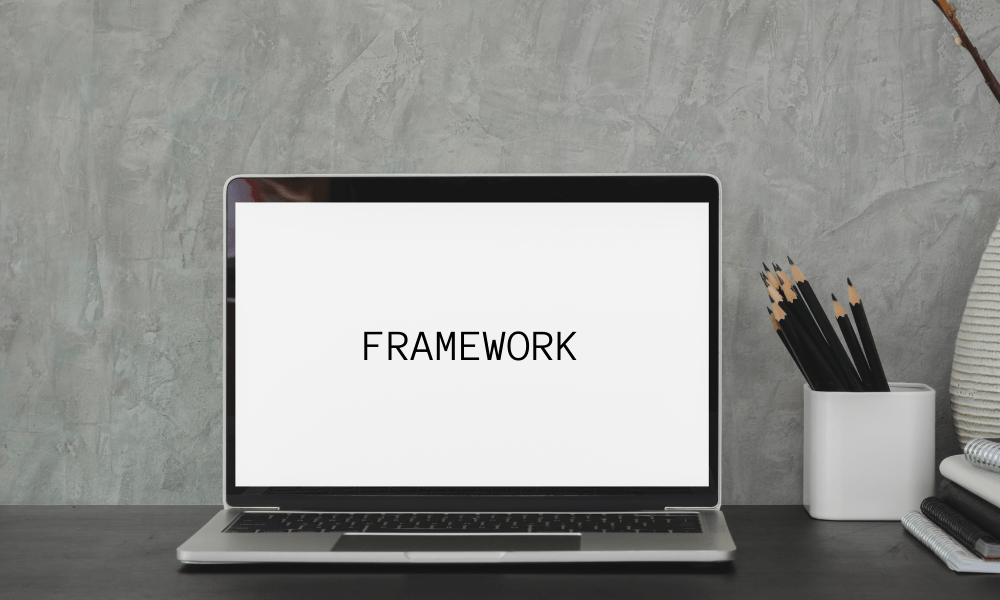 Mengenal Apa Itu Framework dan Jenisnya